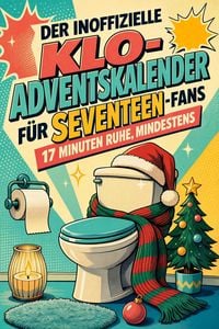 Produktbild: Der inoffizielle Klo-Adventskalender f&uuml;r SEVENTEEN-Fans