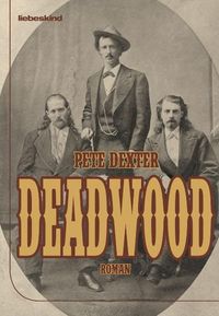 Bild vom Artikel Deadwood vom Autor Pete Dexter