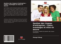 Produktbild: Gestion des risques d'entreprise : Cadre, avantages et mise en &iquest;uvre