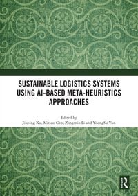 Produktbild: Sustainable Logistics Systems Using AI-based Meta-Heuristics Approaches