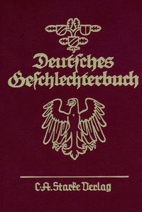 Produktbild: Deutsches Geschlechterbuch. Genealogisches Handbuch b&uuml;rgerlicher... / Deutsches Geschlechterbuch
