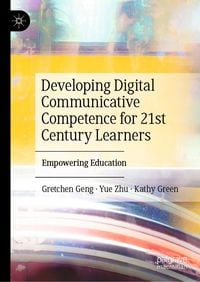 Produktbild: Developing Digital Communicative Competence for 21st Century Learners