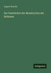 Produktbild: Zur Geschichte der Mondcyclen der Hellenen