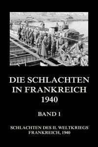 Produktbild: Die Schlachten in Frankreich 1940, Band 1