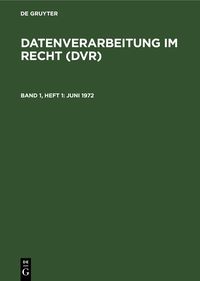 Produktbild: Datenverarbeitung im Recht (DVR) / Juni 1972