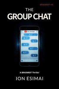 Produktbild: The Group Chat (Brainrot, #3)