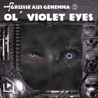 Produktbild: Gr&uuml;sse aus Gehenna - Teil 5: Ol' Violet Eyes