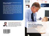 Produktbild: Effect of using different orthodontic forces on IL-2 level in humans