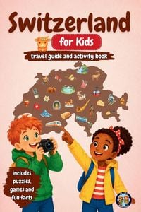 Produktbild: Switzerland for Kids - Travel Guide & Activity Book