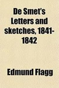 Produktbild: De Smet's Letters and Sketches, 1841-1842 (Volume 27)