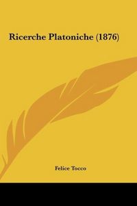 Produktbild: Ricerche Platoniche (1876)