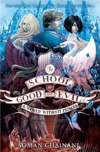 Produktbild: The School for Good and Evil 02. World without Princes