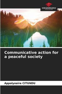Produktbild: Communicative action for a peaceful society