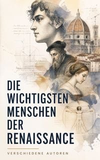 Produktbild: Die wichtigsten Menschen der Renaissance