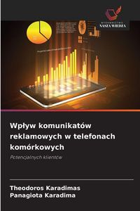 Produktbild: Wp&iquest;yw komunikat&oacute;w reklamowych w telefonach kom&oacute;rkowych