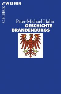 Geschichte Brandenburgs Peter-Michael Hahn