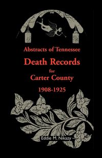 Produktbild: Abstracts of Tennessee Death Records for Carter County