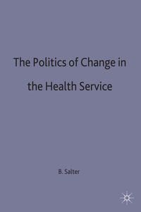 Produktbild: The Politics of Change in the Health Service