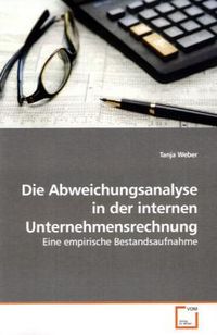Produktbild: Weber, T: Die Abweichungsanalyse in der internen Unternehmen