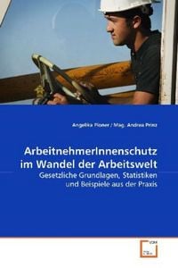 Produktbild: Ploner, A: ArbeitnehmerInnenschutz im Wandel der Arbeitswelt