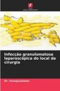 Produktbild: Infec&ccedil;&atilde;o granulomatosa laparosc&oacute;pica do local da cirurgia