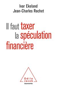 Produktbild: Il faut taxer la speculation financiere