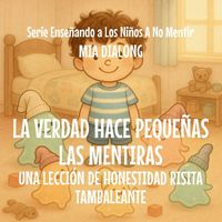 Produktbild: La Verdad Hace Peque&ntilde;as las Mentiras