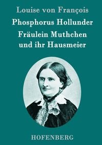 Produktbild: Phosphorus Hollunder / Fr&auml;ulein Muthchen und ihr Hausmeier