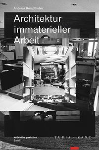 Bild vom Artikel Architektur immaterieller Arbeit vom Autor Andreas Rumpfhuber