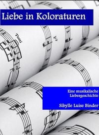 Produktbild: Liebe in Koloraturen
