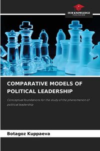 Produktbild: COMPARATIVE MODELS OF POLITICAL LEADERSHIP
