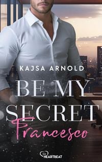 Produktbild: Be my Secret - Francesco