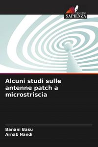Produktbild: Alcuni studi sulle antenne patch a microstriscia