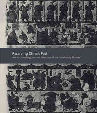 Produktbild: Recarving China&rsquo;s Past