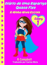 Produktbild: Diario de Uma Rapariga Quase Fixe: Livro 1