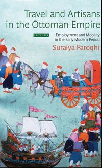Produktbild: Travel and Artisans in the Ottoman Empire