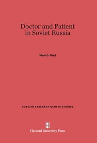 Produktbild: Doctor and Patient in Soviet Russia