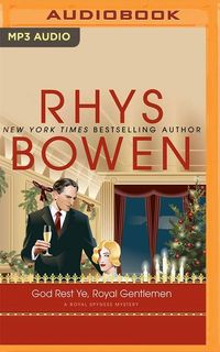 Bild vom Artikel God Rest Ye, Royal Gentlemen vom Autor Rhys Bowen