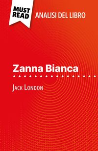 Produktbild: Zanna Bianca di Jack London (Analisi del libro)
