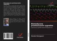 Produktbild: Biomedyczne przetwarzanie sygna&iquest;&oacute;w