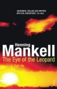 The Eye of the Leopard von Henning Mankell
