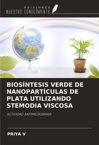 Produktbild: Bios&iacute;ntesis Verde De Nanopart&iacute;culas De Plata Utilizando Stemodia Viscosa
