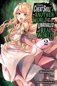 Produktbild: I Got a Cheat Skill in Another World and Became Unrivaled in the Real World, Too, Vol. 2 (manga)