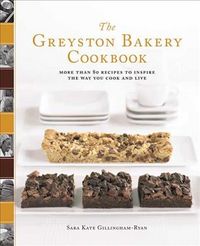 Produktbild: The Greyston Bakery Cookbook: More Than 80 Recipes to Inspire the Way You Cook and Live