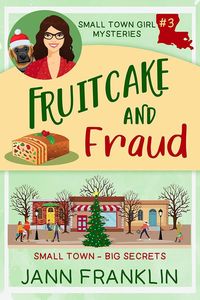 Produktbild: Fruitcake and Fraud (Small Town Girl Mysteries, #3)