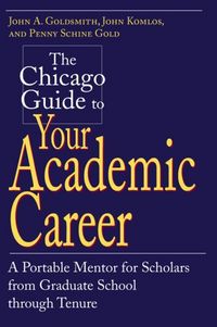 Produktbild: Goldsmith, J: Chicago Guide to Your Academic Career