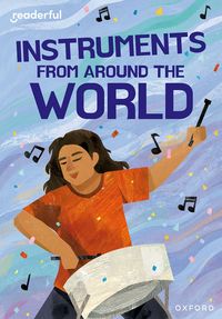 Produktbild: Readerful Rise: Oxford Reading Level 11: Instruments from Around the World