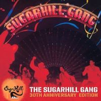 The Sugarhill Gang-30th Anniversary Edition