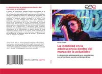Produktbild: La identidad en la adolescencia dentro del marco de la actualidad
