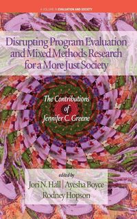 Produktbild: Disrupting Program Evaluation and Mixed Methods Research for a More Just Society